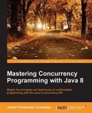 Mastering Concurrency Programming with Java 8 (eBook, PDF)