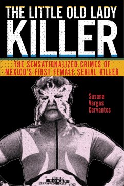 The Little Old Lady Killer (eBook, ePUB) - Cervantes, Susana Vargas