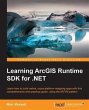 Learning ArcGIS Runtime SDK for .NET... - Bild 1