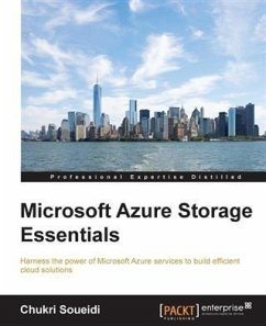 Microsoft Azure Storage Essentials (eBook, PDF) - Soueidi, Chukri