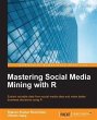 Mastering Social Media Mining with R... - Bild 1