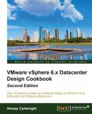 VMware vSphere 6.x Datacenter Design Cookbook - Second Edition (eBook, PDF)