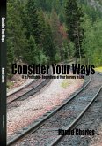 Consider Your Ways (eBook, ePUB) Consider Your Ways (eBook, ePUB)