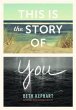 This Is the Story of You (eBook, PDF) - Bild 1