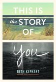 This Is the Story of You (eBook, PDF)