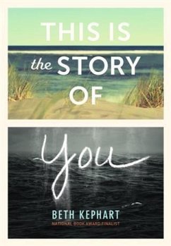 This Is the Story of You (eBook, PDF) - Kephart, Beth