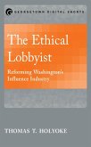 The Ethical Lobbyist (eBook, ePUB)