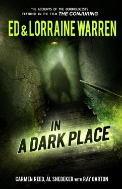 In a Dark Place (eBook, ePUB) - Warren, Ed; Warren, Lorraine; Garton, Ray; Reed, Carmen; Snedeker, Al