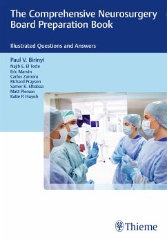 The Comprehensive Neurosurgery Board Preparation Book (eBook, PDF) - Birinyi, Paul V.; El Tecle, Najib; Marvin, Eric; Zamora, Carlos; Prayson, Richard; Elbabaa, Samer; Pierson, Matt; Huynh, Katie