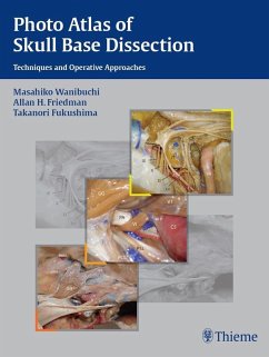 Photo Atlas of Skull Base Dissection (eBook, ePUB) - Wanibuchi, Masahiko; Friedman, Allan H.; Fukushima, Takanori