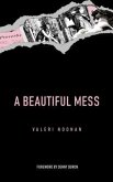 A Beautiful Mess (eBook, ePUB)