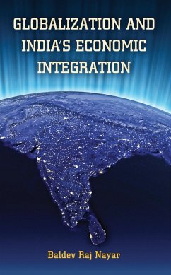 Globalization and India's Economic Integration (eBook, ePUB) - Nayar, Baldev Raj
