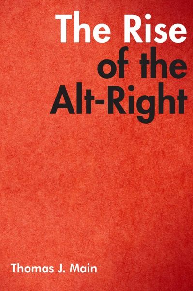 The Rise of the Alt-Right (eBook, ePUB)