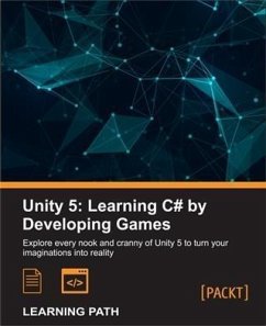 Unity 5: Learning C# by Developing Games (eBook, PDF) - Lukosek, Greg