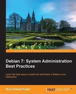 Debian 7: System Administration Best Practices (eBook, PDF)