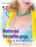 Montre-moi ton soutien-gorge, ...et je te dirai QUI tu es ! (eBook, ePUB)