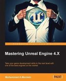 Mastering Unreal Engine 4.X (eBook, PDF)