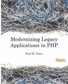 Modernizing Legacy Applications in PHP (eBook, PDF)
