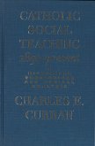 Catholic Social Teaching, 1891-Present (eBook, ePUB)