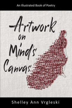 Artwork on Mind's Canvas (eBook, ePUB) - Vrgleski, Shelley Ann