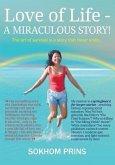 Love of Life: A MIRACULOUS STORY! (eBook, ePUB)