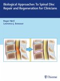 Biological Approaches to Spinal Disc Repair and Regeneration for Clinicians (eBook, PDF)