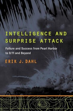 Intelligence and Surprise Attack (eBook, ePUB) - Dahl, Erik J.