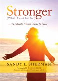 Stronger (What Doesn't Kill You) (eBook, ePUB) Stronger (What Doesn't Kill You) (eBook, ePUB)