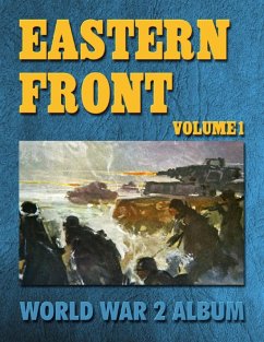 Eastern Front Volume 1: World War 2 Album (eBook, ePUB) - Merriam, Ray