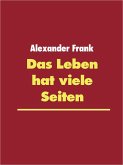Das Leben hat viele Seiten (eBook, ePUB) Das Leben hat viele Seiten (eBook, ePUB)