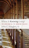 Where Is Knowing Going? (eBook, ePUB)