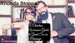 A Christian Woman's Guide to Great Sex in Marriage (eBook, ePUB) - Stoppe, Rhonda