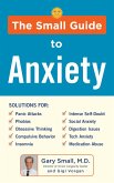 The Small Guide to Anxiety (eBook, ePUB) The Small Guide to Anxiety (eBook, ePUB)