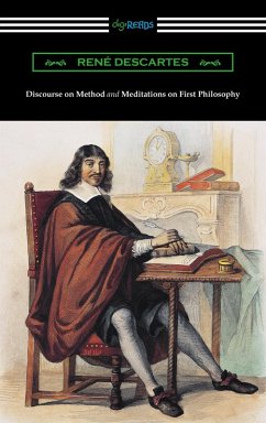 Discourse on Method and Meditations of First Philosophy (Translated by Elizabeth S. Haldane with an Introduction by A. D. Lindsay) (eBook, ePUB) - Descartes, Rene