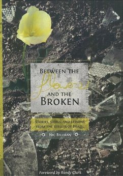 Between The Flowers And The Broken (eBook, ePUB) - Billman, Nic