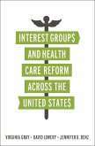 Interest Groups and Health Care Reform across the United States (eBook, ePUB)
