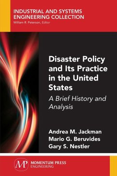 Disaster Policy and Its Practice in the United States (eBook, ePUB) - Jackman, Andrea M.; Beruvides, Mario G.; Nestler, Gary S.