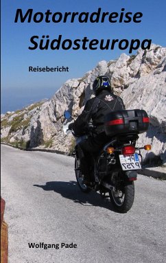 Motorradreise Südosteuropa (eBook, ePUB)