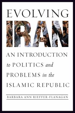 Evolving Iran (eBook, ePUB) - Rieffer-Flanagan, Barbara Ann