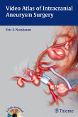 Video Atlas of Intracranial Aneurysm Surgery (eBook, PDF) Video Atlas of Intracranial Aneurysm Surgery (eBook, PDF)