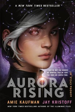 Aurora Rising (eBook, ePUB) - Kaufman, Amie; Kristoff, Jay