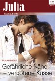 Gefährliche Nähe - verbotene Küsse (eBook, ePUB)