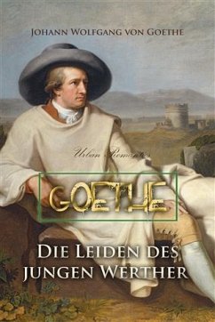 Die Leiden des jungen Werther (eBook, PDF) - Goethe, Johann Wolfgang von