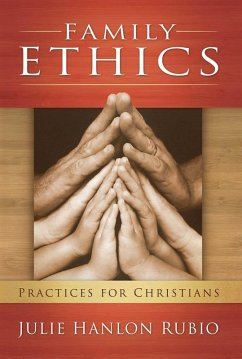 Family Ethics (eBook, ePUB) - Rubio, Julie Hanlon