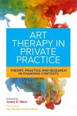 Art Therapy in Private Practice (eBook, ePUB)