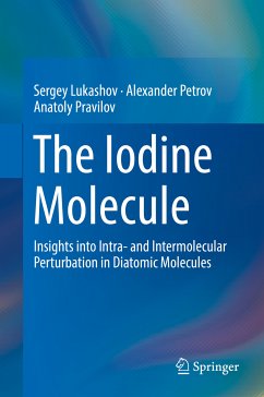 The Iodine Molecule (eBook, PDF) - Lukashov, Sergey; Petrov, Alexander; Pravilov, Anatoly