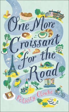 One More Croissant for the Road (eBook, ePUB) - Cloake, Felicity
