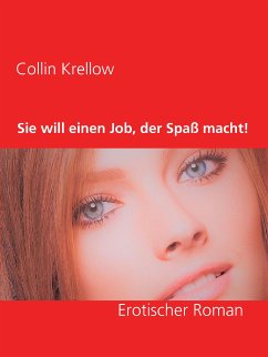 Sie will einen Job, der Spaß macht! (eBook, ePUB)