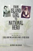 From Island Girl To National Hero (eBook, ePUB)