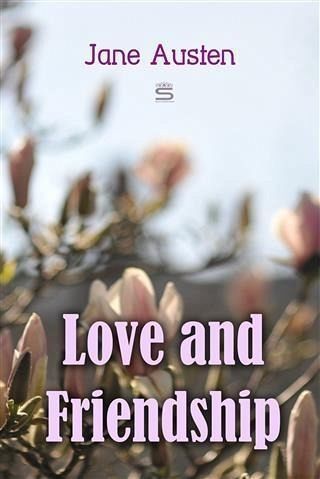 Love and Friendship (eBook, PDF)
